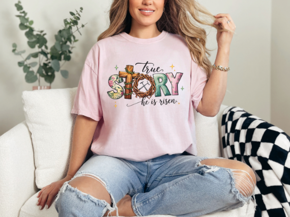 True Story Easter shirt